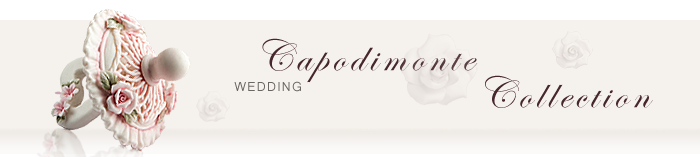 Capodimonte Collection